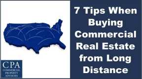 7 Tips When Buying Commercial Real Estate from Long Distance