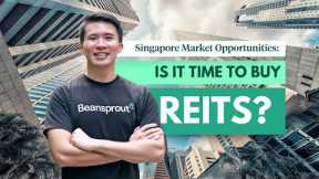 Is It Time To Buy Singapore REITs?