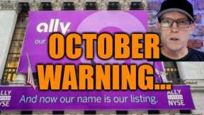 OCTOBER SHOCK AHEAD! ALLY BANK JUST GAVE A DIRE WARNING