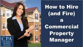 How to Hire (and Fire) a Commercial Property Manager