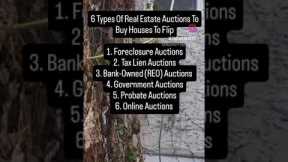 6 Types of Real Estate Auctions To Buy To Flip