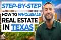 How to Wholesale Real Estate in Texas 