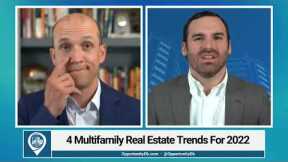 4 Multifamily Real Estate Trends For 2022, With Scott Hawksworth