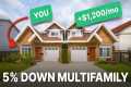NEW 5% DOWN Multifamily Conventional