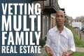 Tips For Vetting A Multi-Family