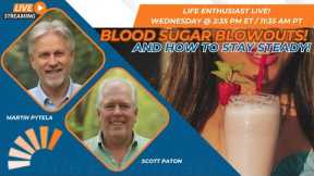 Blood Sugar Blowouts & How to Stay Steady