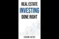 Real Estate Investing Done Right |