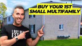 How To Buy Your First Small Multifamily Apartment (5-25 units)