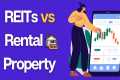 ✅ REITs vs Rentals: Which Real Estate 