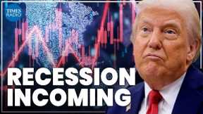 'Things are bad': Global recession warning as markets react to Trump’s tariffs