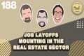 Job Layoffs Mounting in the Real