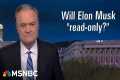 Lawrence: An ‘afraid’ Trump sits idly 