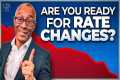 Lower Interest Rates Are Coming: Are