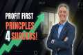 Profit First Principles for