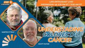 Understanding Colorectal Cancer