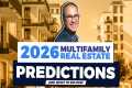 2026 Predictions for Multifamily Real 