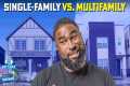 Single-Family vs. Multifamily: Which