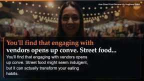 How Street Food Became My Healthiest Habit