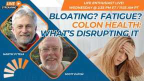 Bloating? Fatigue? Your Colon Might Be Trying to Tell You Something