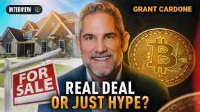 Real Estate or Bitcoin? Grant Cardone Reveals His New Money-Making Plan