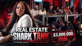 TOP 3 CRAZIEST REAL ESTATE DEALS PITCHED TO INVESTORS