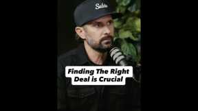 If you pick the wrong deal, you’re DONE.