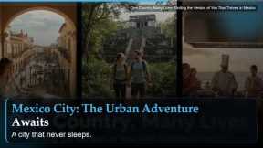 One Country, Many Lives: Finding the Version of You That Thrives in Mexico