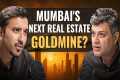 Top Broker Spills secrets on Mumbai