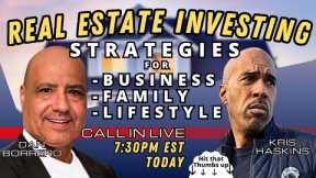 Real estate investing strategies w/ Dan Borrero Kris Haskins