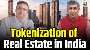 Tokenization of Real Estate in India: The Future of Property Investment | The Real Asset Show