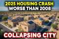 2025 Housing Crisis Is Worse Than