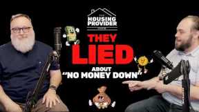 They Lied About No Money Down Real Estate