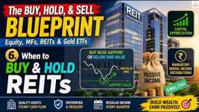 EN - The Buy, Hold, & Sell Blueprint: 6. When to BUY & HOLD REITs