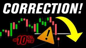 Markets hit CORRECTION territory!