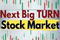 Next BIG TURN In The Stock Market
