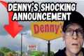 DENNY'S MAKES SHOCKING ANNOUNCEMENT,