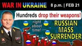 21 Feb: WHITE FLAGS EVERYWHERE! Entire Russian Units LAY DOWN ARMS TO UKRAINIAN FORCES!