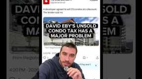 David Eby's Unsold Condo Tax Makes Zero Sense - Here's Why