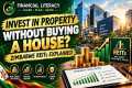 REITs Explained: How to Invest in