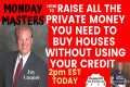 How to raise Private Money for Real